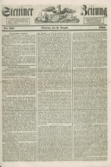 Stettiner Zeitung. 1855, No. 181 (6 August)
