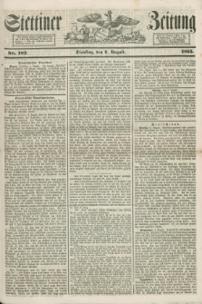 Stettiner Zeitung. 1855, No. 182 (7 August)