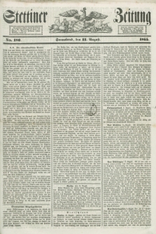 Stettiner Zeitung. 1855, No. 186 (11 August)