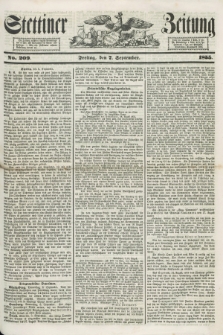 Stettiner Zeitung. 1855, No. 209 (7 September)