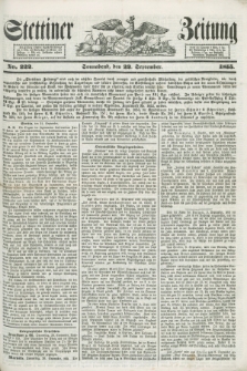 Stettiner Zeitung. 1855, No. 222 (22 September)