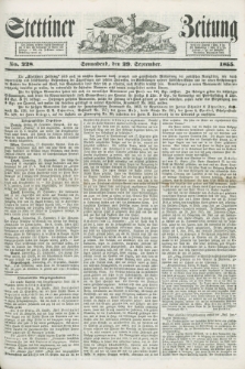 Stettiner Zeitung. 1855, No. 228 (29 September)