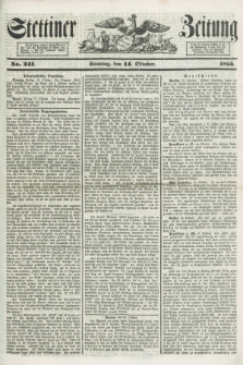 Stettiner Zeitung. 1855, No. 241 (14 Oktober)