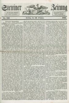 Stettiner Zeitung. 1855, No. 245 (19 Oktober)