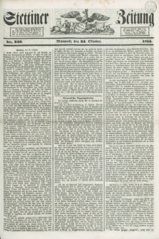 Stettiner Zeitung. 1855, No. 249 (24 Oktober)