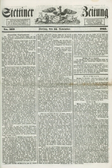 Stettiner Zeitung. 1855, No. 269 (16 November)