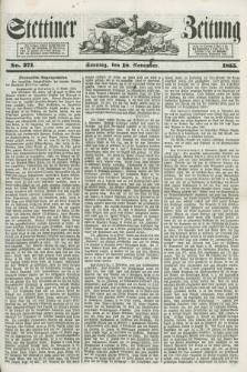 Stettiner Zeitung. 1855, No. 271 (18 November)