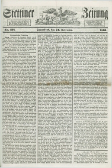 Stettiner Zeitung. 1855, No. 276 (24 November)