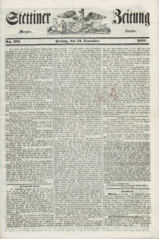 Stettiner Zeitung. 1855, No. 295 (14 Dezember) - Morgen-Ausgabe