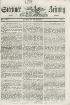 Stettiner Zeitung. 1855, No. 296 (14 Dezember) - Abend-Ausgabe