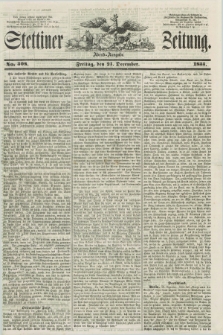 Stettiner Zeitung. 1855, No. 308 (21 December) - Abend-Ausgabe