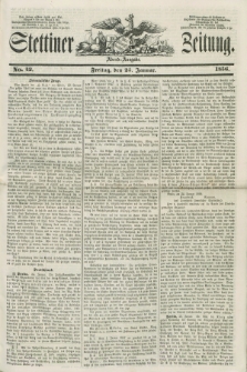 Stettiner Zeitung. 1856, No. 42 (25 Januar) - Abend-Ausgabe