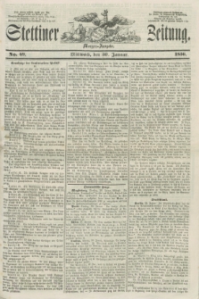 Stettiner Zeitung. 1856, No. 49 (30 Januar) - Morgen-Ausgabe