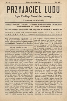 Przyjaciel Ludu : organ Polskiego Stronnictwa Ludowego. 1904, nr 36