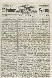 Stettiner Zeitung. 1856, No. 121 (12 März) - Morgen-Ausgabe