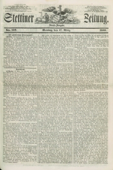 Stettiner Zeitung. 1856, No. 130 (17 März) - Abend-Ausgabe