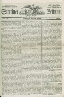 Stettiner Zeitung. 1856, No. 194 (26 April) - Morgen-Ausgabe