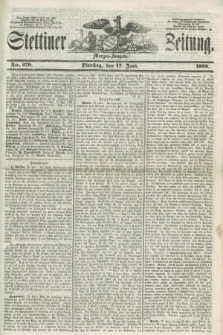 Stettiner Zeitung. 1856, No. 279 (17 Juni) - Morgen-Ausgabe