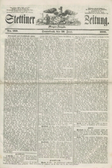 Stettiner Zeitung. 1856, No. 299 (28 Juni) - Morgen-Ausgabe