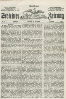 Privilegirte Stettiner Zeitung. 1859, No. 7 (6 Januar) - Morgen-Ausgabe
