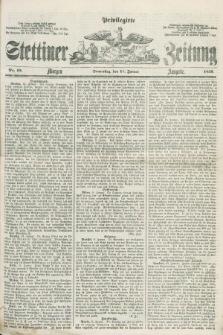 Privilegirte Stettiner Zeitung. 1859, No. 19 (13 Januar) - Morgen-Ausgabe