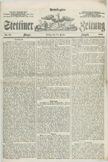 Privilegirte Stettiner Zeitung. 1859, No. 33 (21 Januar) - Morgen-Ausgabe