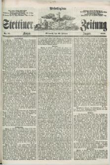 Privilegirte Stettiner Zeitung. 1859, No. 77 (16 Februar) - Morgen-Ausgabe
