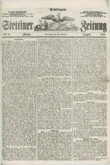 Privilegirte Stettiner Zeitung. 1859, No. 85 (20 Februar) - Morgen-Ausgabe