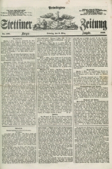 Privilegirte Stettiner Zeitung. 1859, No. 109 (6 März) - Morgen-Ausgabe