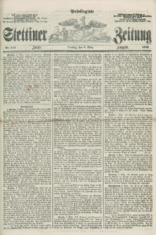 Privilegirte Stettiner Zeitung. 1859, No. 112 (8 März) - Abend-Ausgabe