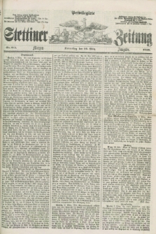 Privilegirte Stettiner Zeitung. 1859, No. 115 (10 März) - Morgen-Ausgabe