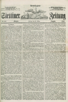 Privilegirte Stettiner Zeitung. 1859, No. 117 (11 März) - Morgen-Ausgabe