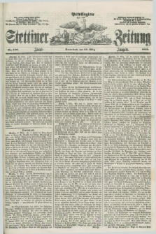 Privilegirte Stettiner Zeitung. 1859, No. 120 (12 März) - Abend-Ausgabe