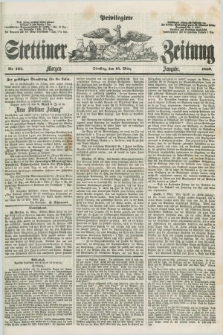 Privilegirte Stettiner Zeitung. 1859, No. 123 (15 März) - Morgen-Ausgabe