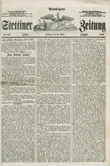 Privilegirte Stettiner Zeitung. 1859, No. 124 (15 März) - Abend-Ausgabe