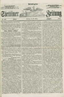 Privilegirte Stettiner Zeitung. 1859, No. 136 (22 März) - Abend-Ausgabe