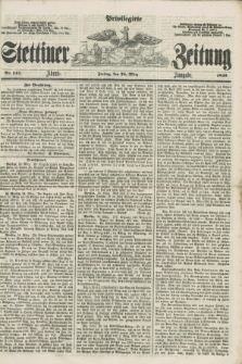 Privilegirte Stettiner Zeitung. 1859, No. 142 (25 März) - Abend-Ausgabe