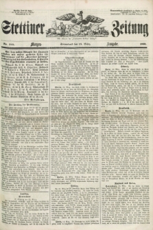 Stettiner Zeitung. Jg. 105, No. 143 (24 März 1860) - Morgen-Ausgabe