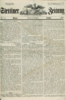 Stettiner Zeitung. Jg. 105, No. 159 (3 April 1860) - Morgen-Ausgabe