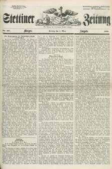 Stettiner Zeitung. Jg. 105, No. 207 (4 Mai 1860) - Morgen-Ausgabe
