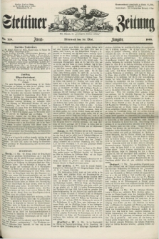 Stettiner Zeitung. Jg. 105, No. 228 (16 Mai 1860) - Abend-Ausgabe
