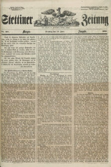Stettiner Zeitung. Jg. 105, No. 281 (19 Juni 1860) - Morgen-Ausgabe