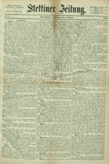 Stettiner Zeitung. 1866, № 11 (8 Januar) - Morgenblatt