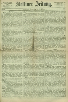 Stettiner Zeitung. 1866, № 77 (15 Februar) - Abendblatt
