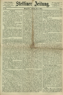 Stettiner Zeitung. 1866, № 108 (6 März) - Morgenblatt