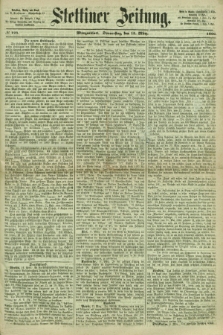 Stettiner Zeitung. 1866, № 124 (15 März) - Morgenblatt