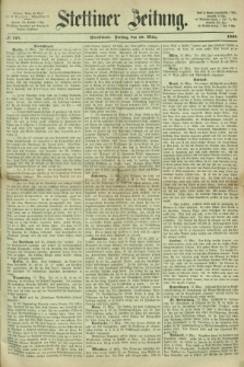 Stettiner Zeitung. 1866, № 127 (16 März) - Abendblatt