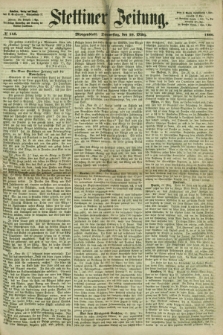 Stettiner Zeitung. 1866, № 148 (29 März) - Morgenblatt