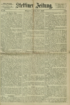 Stettiner Zeitung. 1866, № 158 (6 April) - Morgenblatt