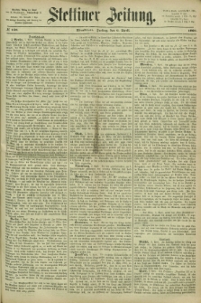 Stettiner Zeitung. 1866, № 159 (6 April) - Abendblatt